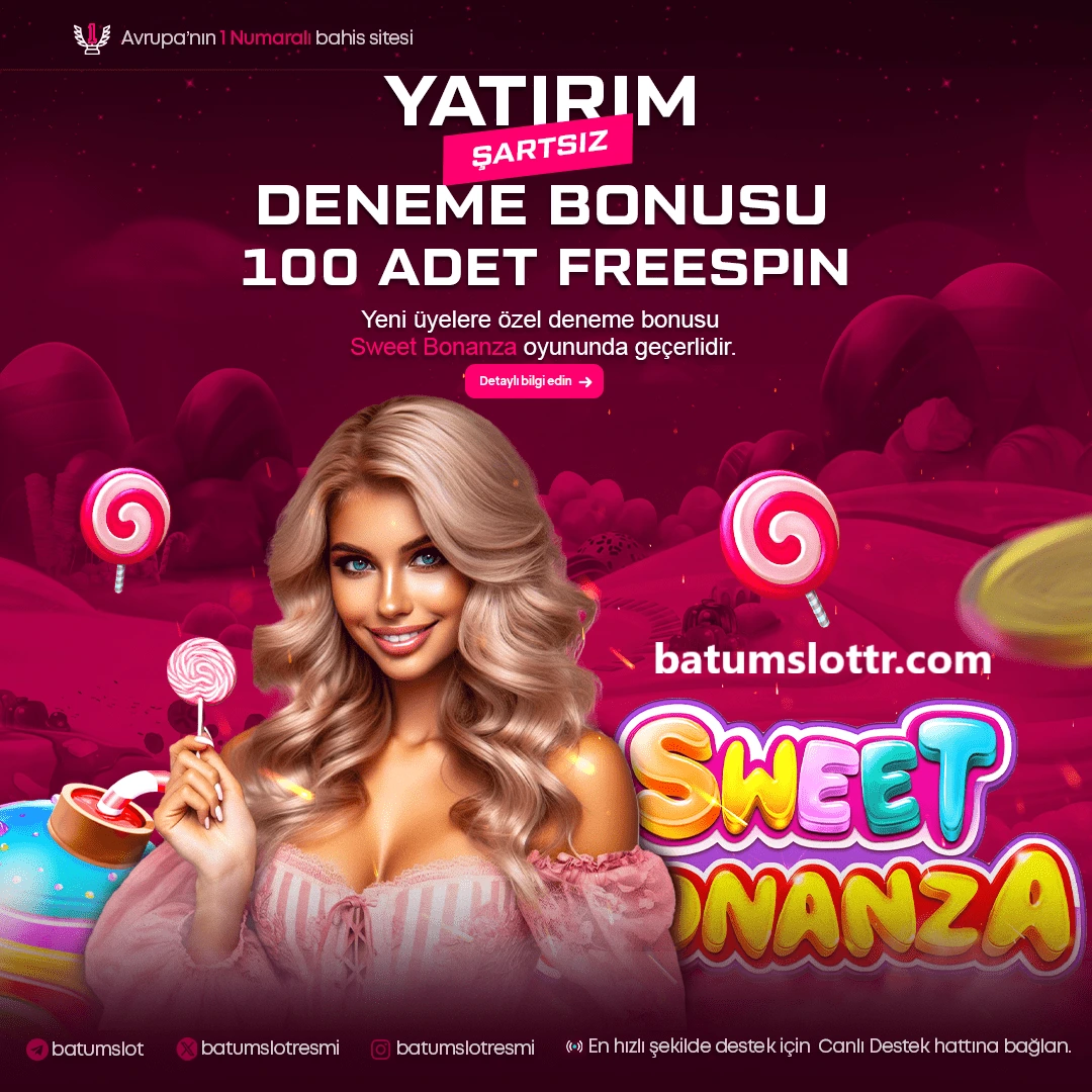 Batumslot deneme bonusu: yatırımsız 100 freespin – Sweet Bonanza